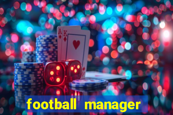 football manager 2021 touch 21.4.0 apk